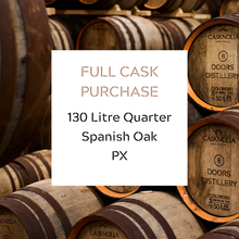 Load image into Gallery viewer, FULL CASK: 130L Spanish Oak, PX